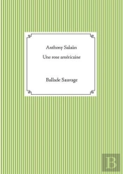 Une Rose Americaine - Ballade Sauvage