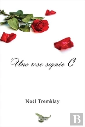 Une Rose Signée C