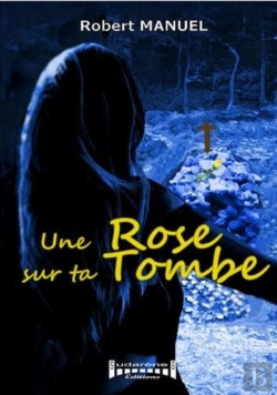 Bertrand.pt - Une Rose Sur Ta Tombe