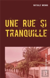 Une Rue Si Tranquille - Une Enquete D'Emma Latour
