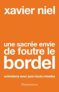 Une Sacrée Envie De Foutre Le Bordel : Entretiens Avec Jean-Louis Missika