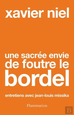 Bertrand.pt - Une Sacrée Envie De Foutre Le Bordel : Entretiens Avec Jean-Louis Missika