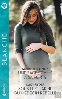 Bertrand.pt - Une Sage-Femme À Sa Porte - Sous Le Charme Du Médecin Rebelle