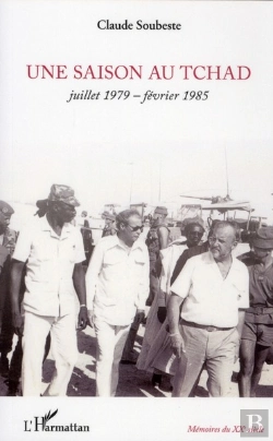 Bertrand.pt - Une Saison Au Tchad ; Juillet 1979-Février 1985