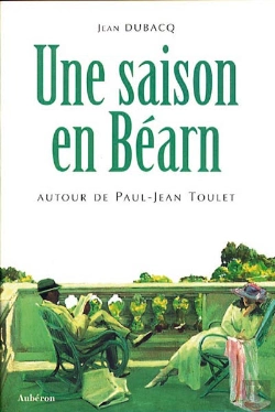 Bertrand.pt - Une Saison En Béarn ; Autour De Paul-Jean Toulet