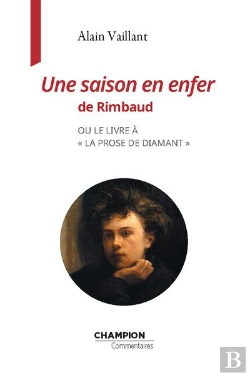 Bertrand.pt - Une Saison En Enfer De Rimbaud Ou Le Livre À  La Prose De Diamant