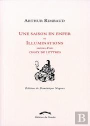 Une Saison En Enfer ; Illumination ; Choix De Lettres