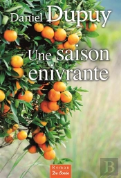Une Saison Enivrante