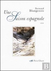 Une Saison Espagnole : Récit
