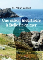 Une Saison Meurtriere A Belle-Ile-En-Mer
