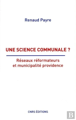 Bertrand.pt - Une Science Communale ? Réseaux Réformateurs Et Municipalité Providence
