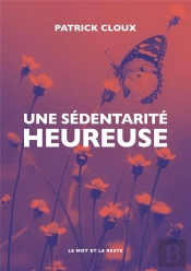 Une Sédentarité Heureuse