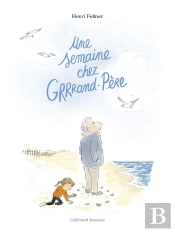 Une Semaine Chez Grrrand-Père