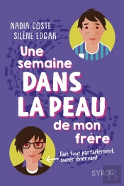 Une Semaine Dans La Peau De Mon Frère