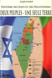 Une Seule Terre En Partage ; Histoire Des Juifs Et Des Palestiniens