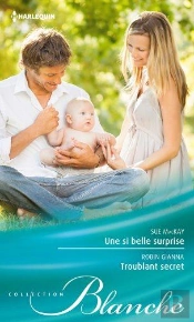 Une Si Belle Surprise - Troublant Secret
