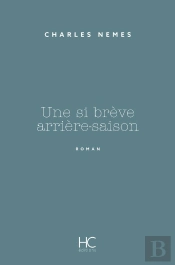 Une Si Brève Arrière-Saison