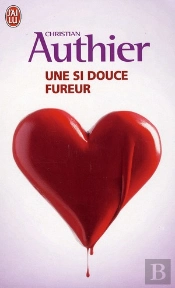 Une Si Douce Fureur