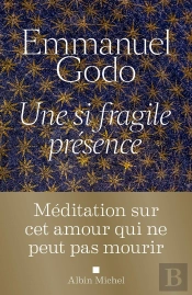 Une Si Fragile Présence