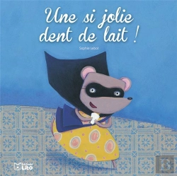 Bertrand.pt - Une Si Jolie Dent De Lait !