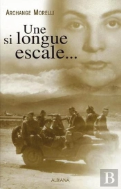 Une Si Longue Escale....
