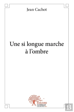 Bertrand.pt - Une Si Longue Marche À L'Ombre