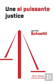 Une Si Puissante Justice
