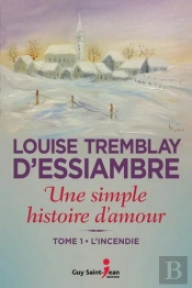 Une Simple Histoire D'Amour Tome 1 : L'Incendie