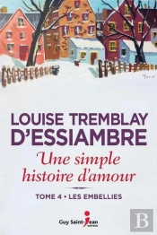 Une Simple Histoire D'Amour Tome 4 : Les Embellies