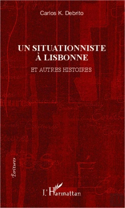 Bertrand.pt - Une Situationniste A Lisbonne Et Autres Histoires