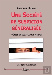 Une Société De Suspicion Généralisée