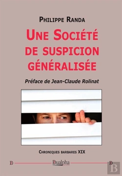 Bertrand.pt - Une Société De Suspicion Généralisée