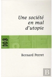 Une Société En Mal D'Utopie