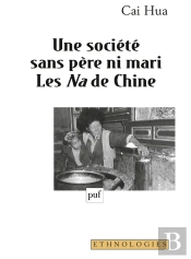 Une Société Sans Père Ni Mari ; Les Na De Chine