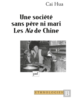 Bertrand.pt - Une Société Sans Père Ni Mari ; Les Na De Chine