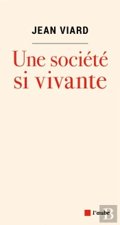 Une Societe Si Vivante