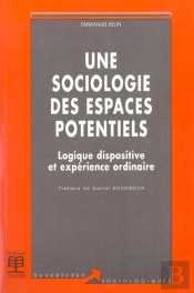 Une Sociologie Des Espaces Potentiels