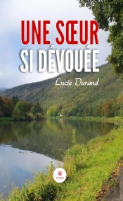 Une Soeur Si Devouee