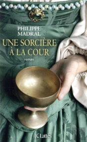 Une Sorcière À La Cour
