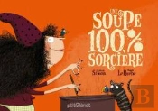 Une Soupe 100% Sorcière
