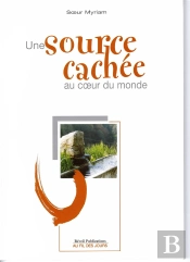 Une Source Cachée Au Coeur Du Monde