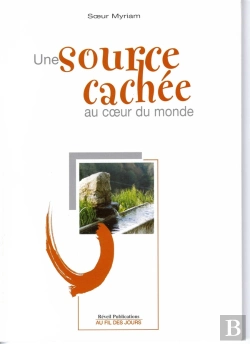 Bertrand.pt - Une Source Cachée Au Coeur Du Monde