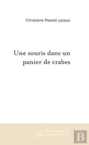 Une Souris Dans Un Panier De Crabes