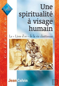 Bertrand.pt - Une Spiritualite A Visage Humain - Le Livre D'Or De La Vie Chretienne