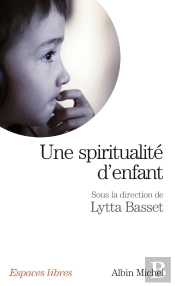 Une Spiritualité D'Enfant