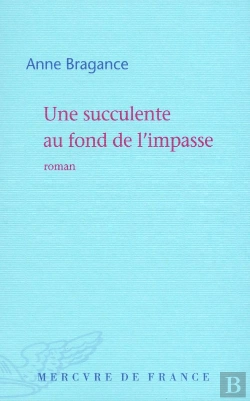 Bertrand.pt - Une Succulente Au Fond De L'Impasse