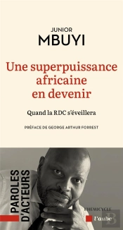 Une Superpuissance Africaine En Devenir : Quand La Rdc S'Éveillera