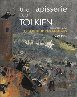 Bertrand.pt - Une Tapisserie Pour Tolkien ; Illustrations Pour Le Seigneur Des Anneaux