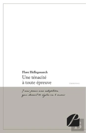 Une Tenacite A Toute Epreuve