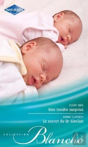 Une Tendre Surprise - Le Secret Du Dr Sinclair